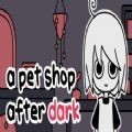 a pet shop after dark官方版